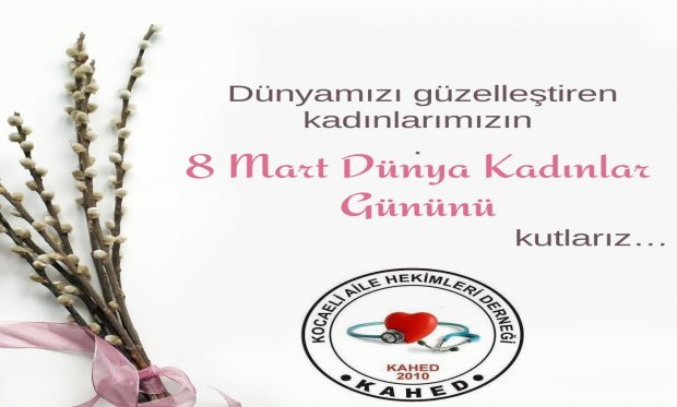 8 Mart Dünya Kadınlar Günü